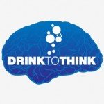 Drink to think